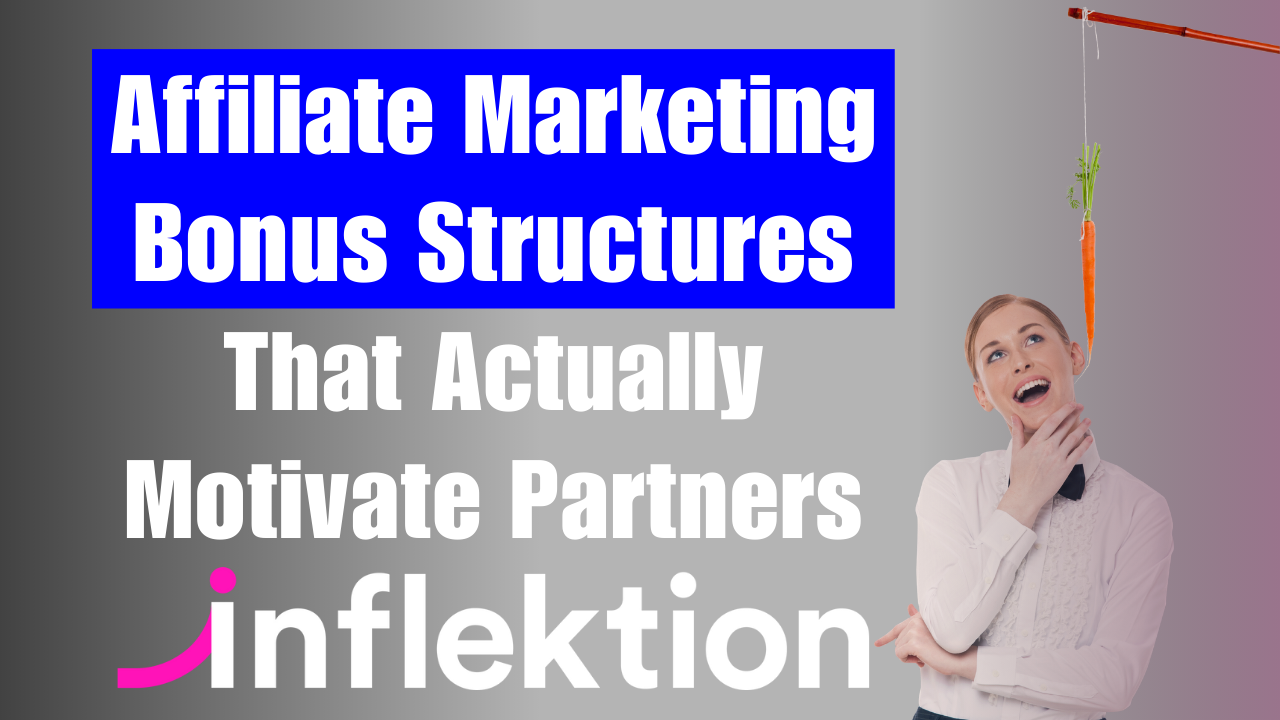 Smart Affiliate Marketing Bonus Structures